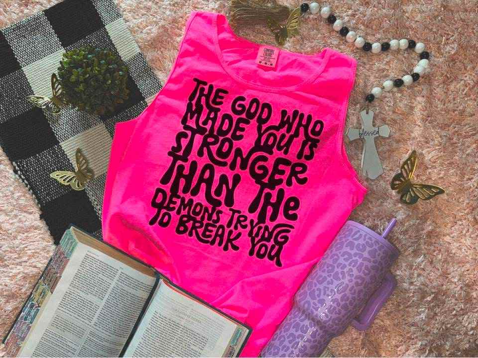 The God Who Made You Is Stronger Than the Demons Trying to Break You-DTF Transfer
