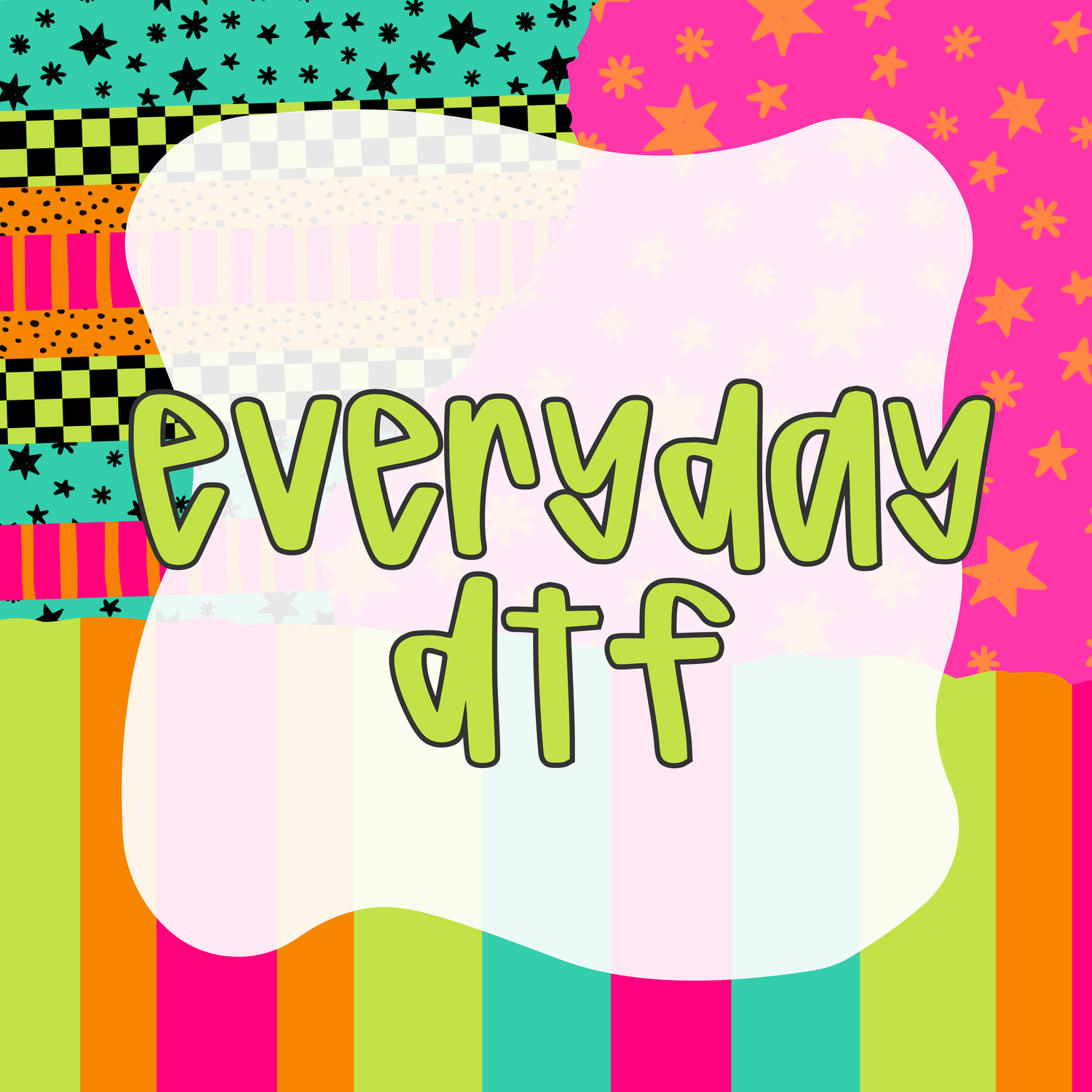 EVERYDAY SAYINGS DTF