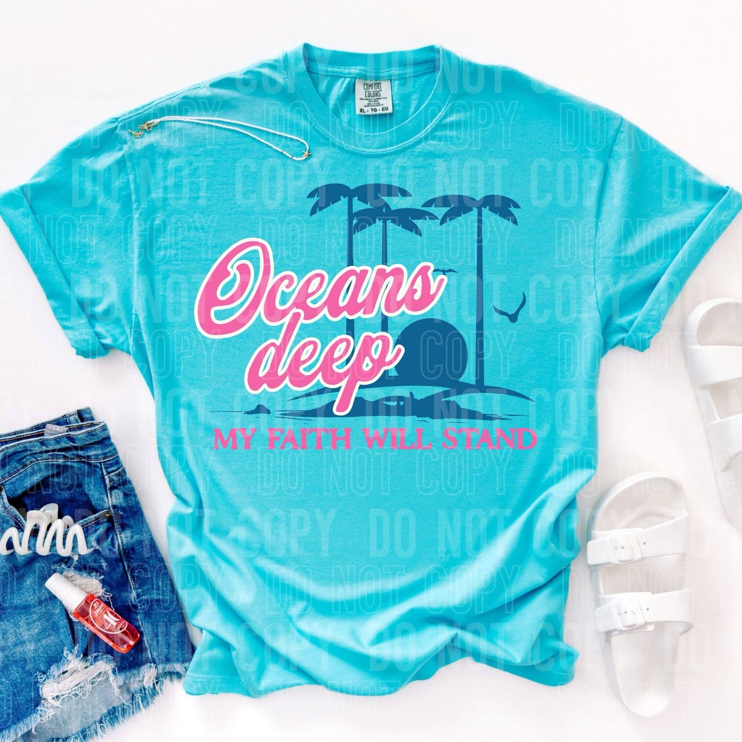 Oceans Deep My Faith Will Stand -DTF Transfer