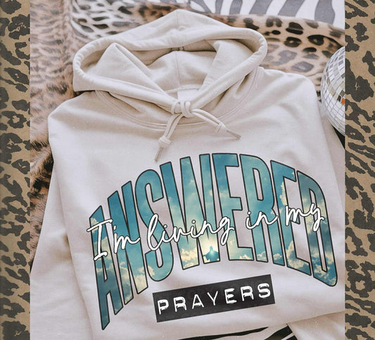 I'm living in my answered prayers - DTF Transfer