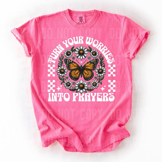 Turn your worries into prayers- DTF Transfer