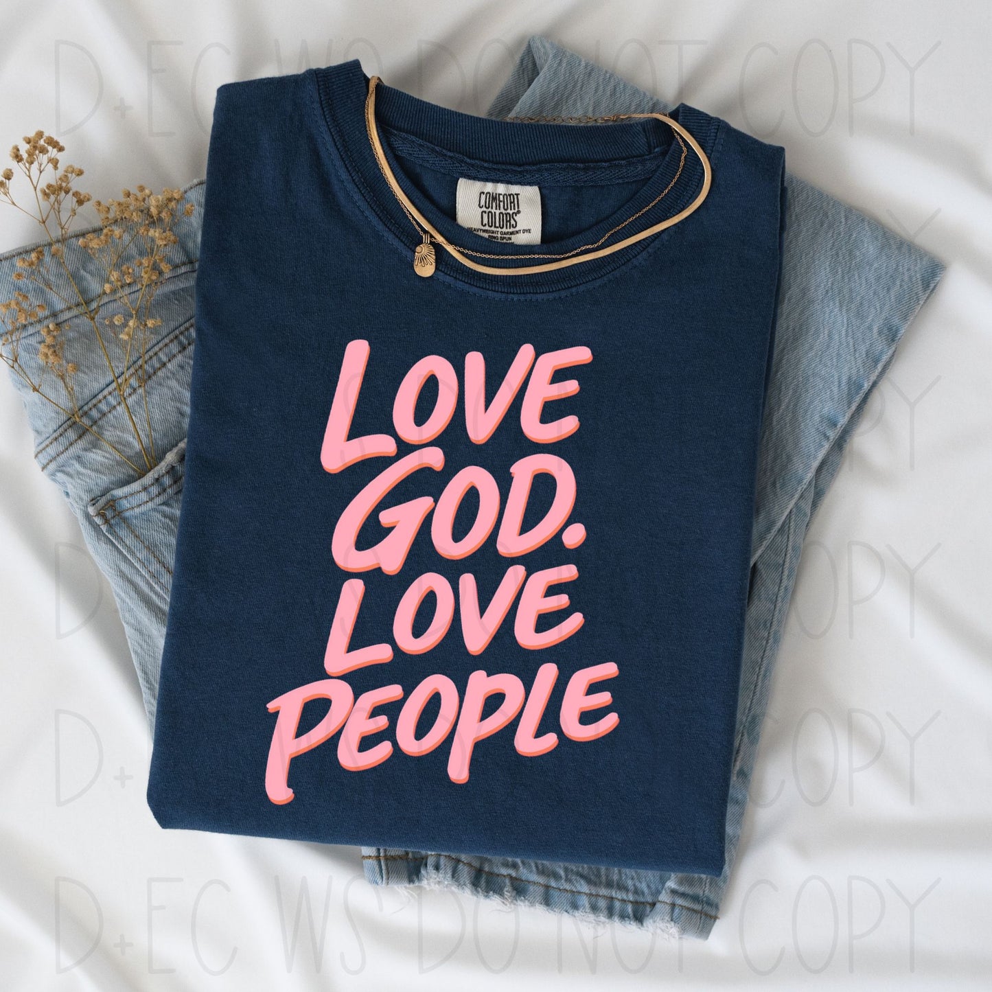 Love God, Love People- DTF Transfer