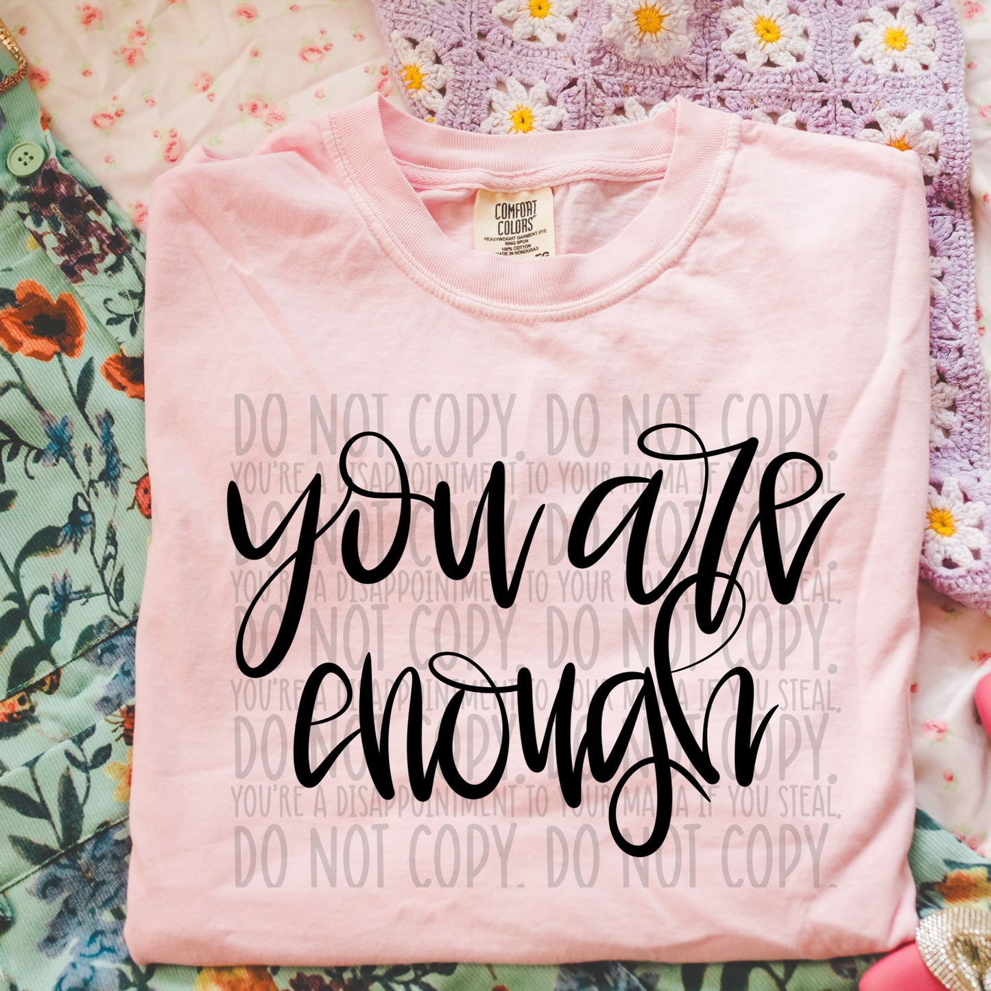 You Are Enough - DTF Transfer