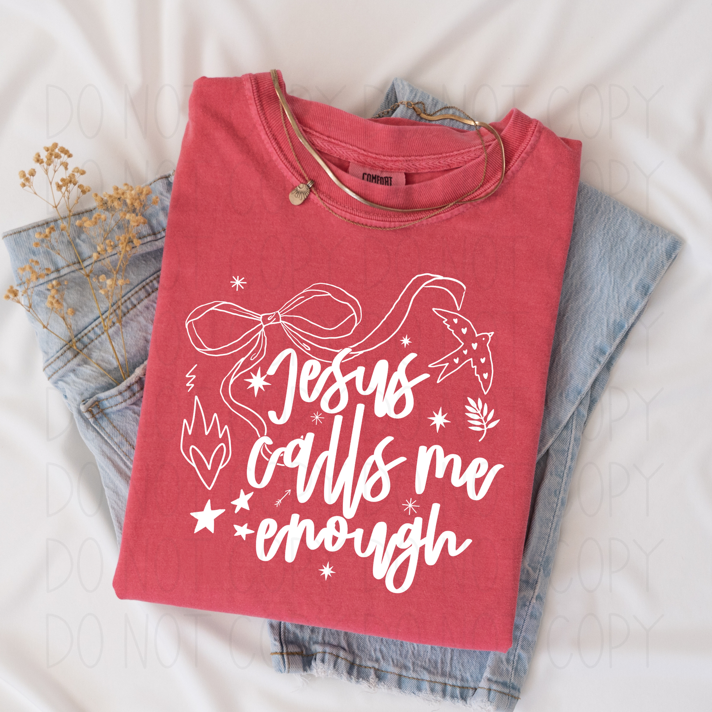 Jesus calls me enough- DTF Transfer