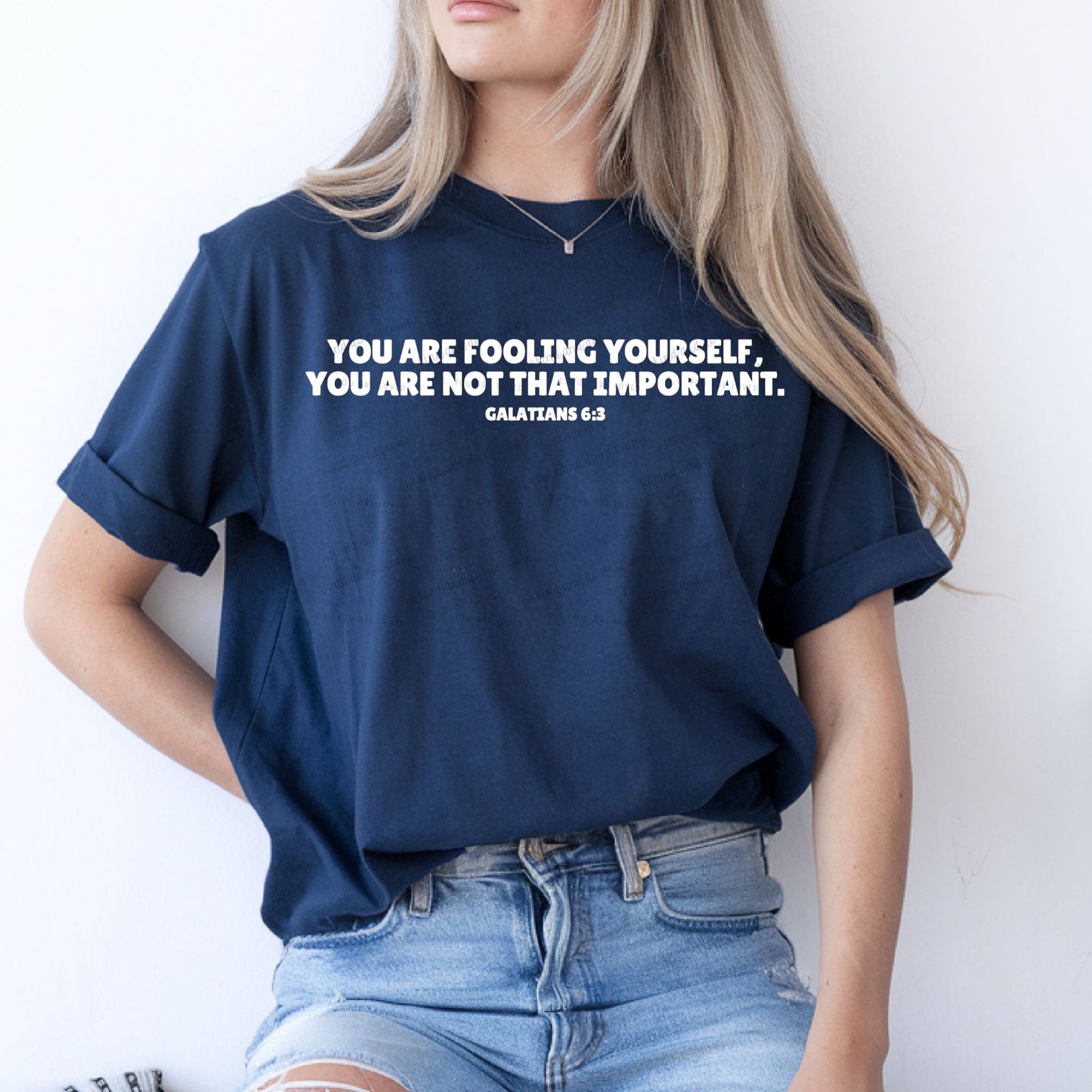 You are fooling yourself you are not that important-DTF Transfer