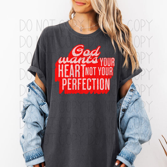 God wants your heart not your perfection- DTF Transfer