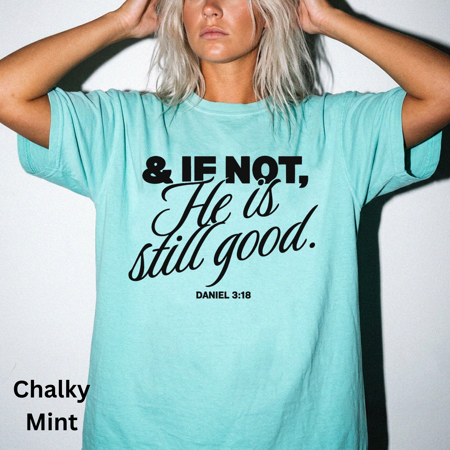 & If Not, He Is Still Good - Black