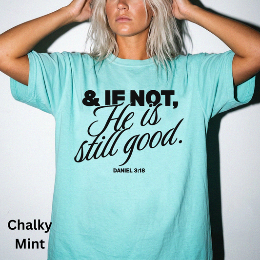 & If Not, He Is Still Good - Black