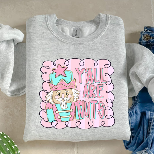 Y'all are nuts pink black outline- DTF Transfer