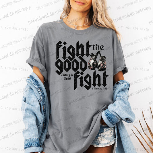 Fight the good fight Victory in Christ-distressed-DTF Transfer