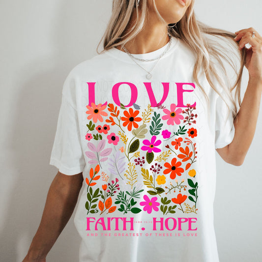 Love Faith Hope- Completed Tee