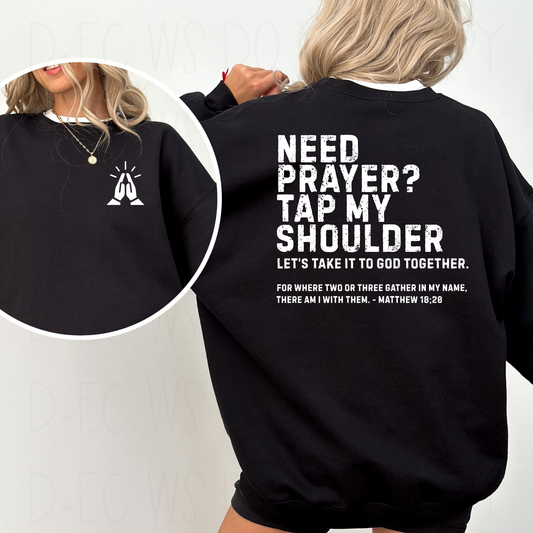 Need Prayer? Tap my shoulder (SET) - DTF Transfer