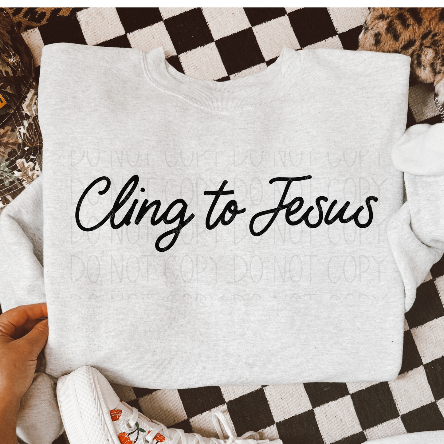 Cling to Jesus-D+EC Exclusive- Screenprint transfer
