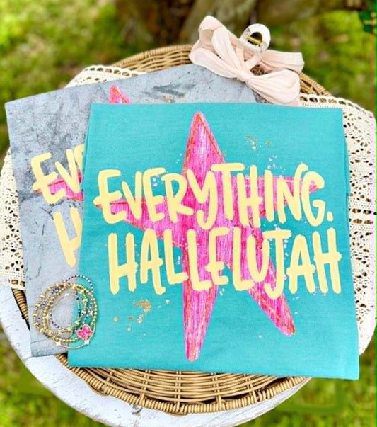 Everything, Hallelujah- DTF Transfer