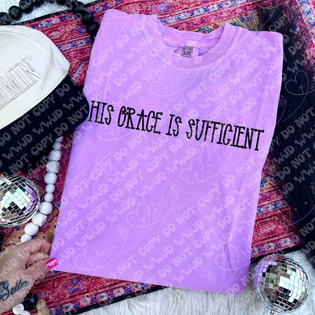 His grace is sufficient - DTF Transfer