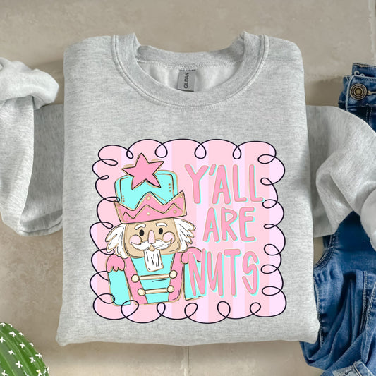 Y'all are nuts pink white outline- DTF Transfer
