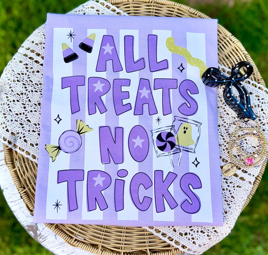 All Treats No Tricks - DTF Transfer