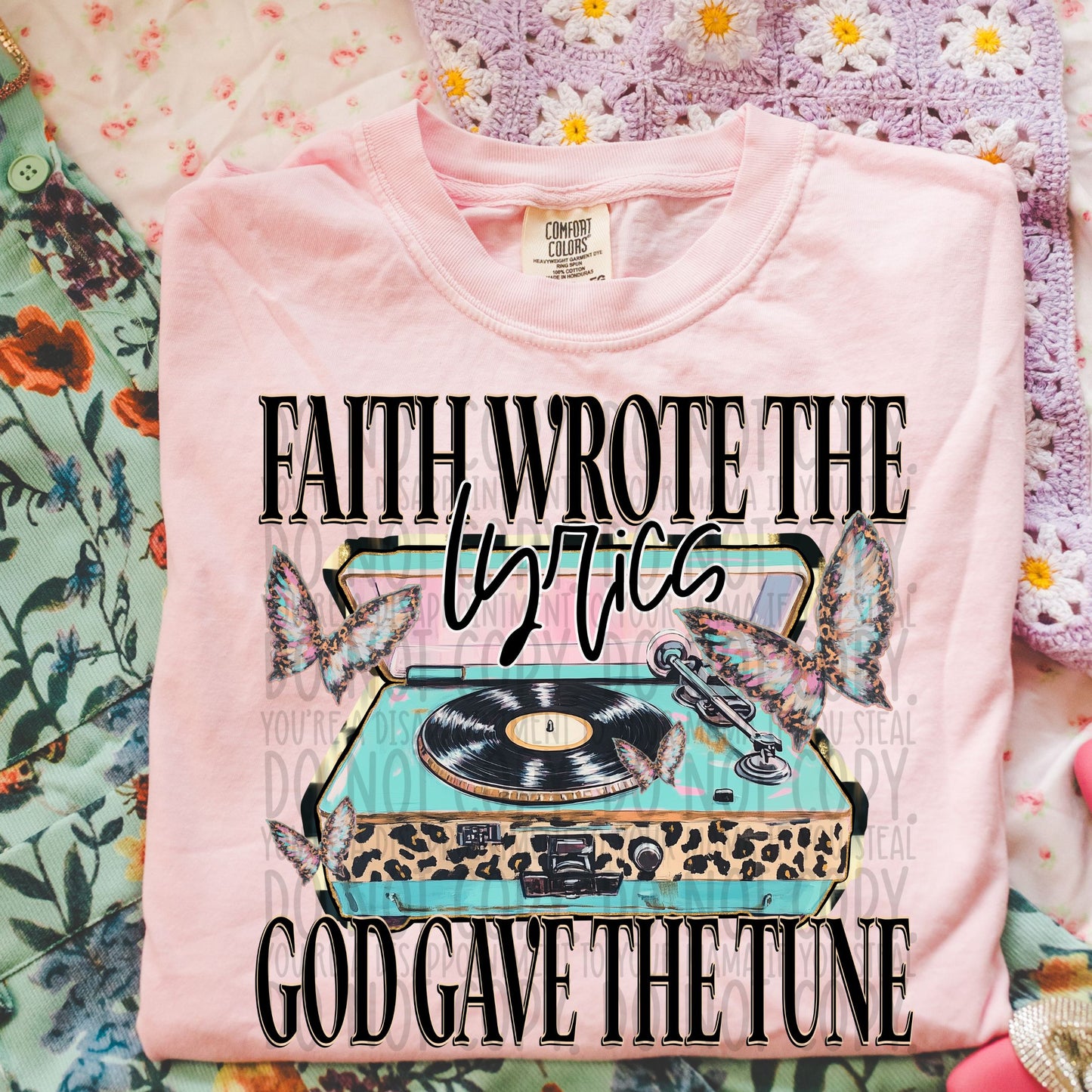 Faith wrote the lyrics God gave the tune-DTF Transfer