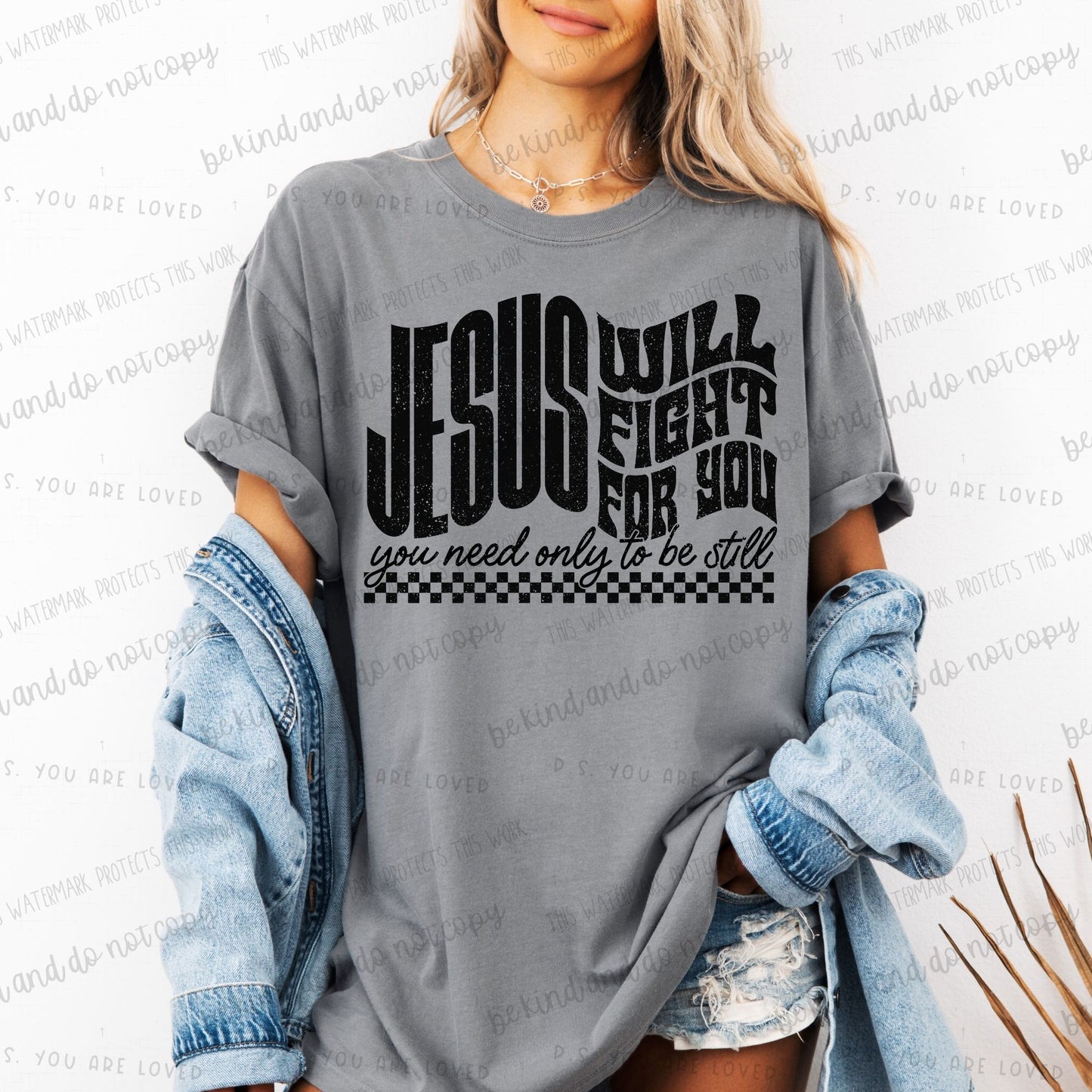 Jesus will fight for you you need only to be still-distressed-DTF Transfer