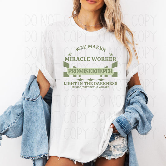 Way maker Miracle Worker Promise Keeper- DTF Transfer