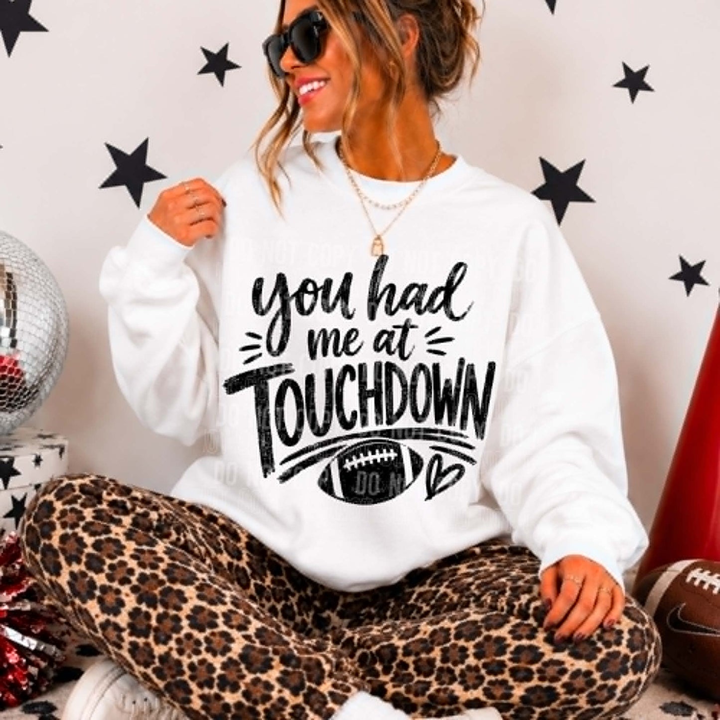 You Had Me At Touchdown - DTF Transfer