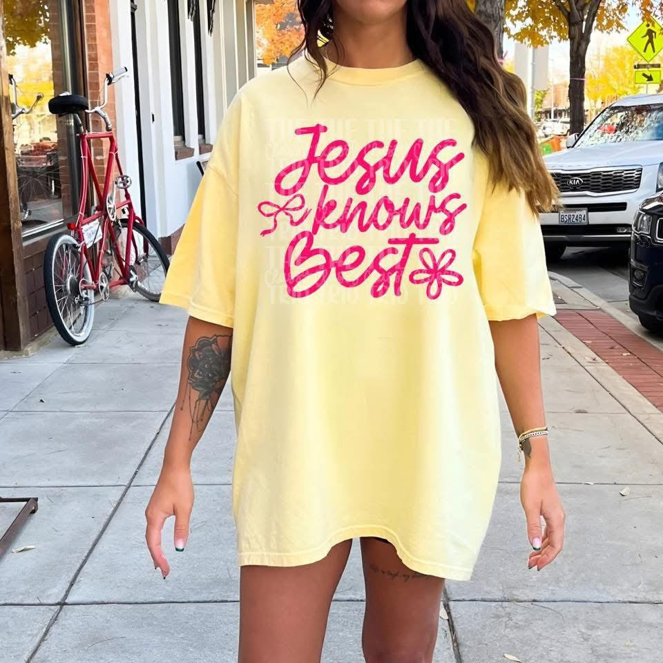 Jesus knows best- Multi Color-DTF Transfer