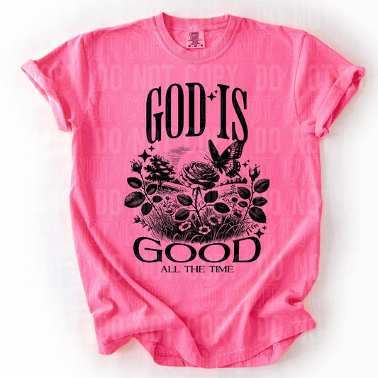 God is Good all the time- Comfort Color