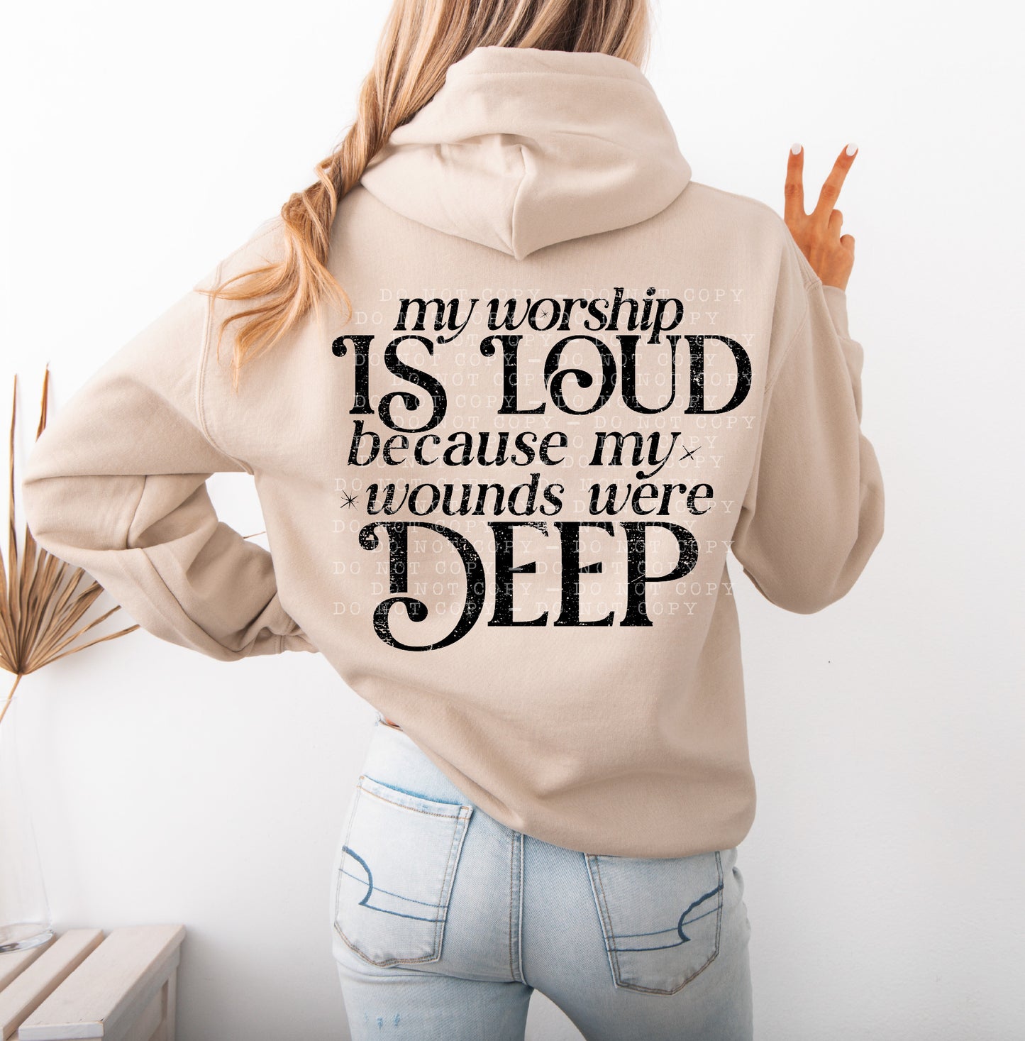 my worship is loud because my wounds were deep-screenprint transfer