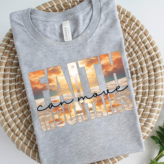 Faith can move mountains - Comfort Color