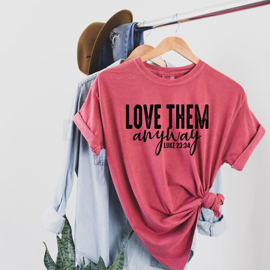 Love them anyway - dtf transfer