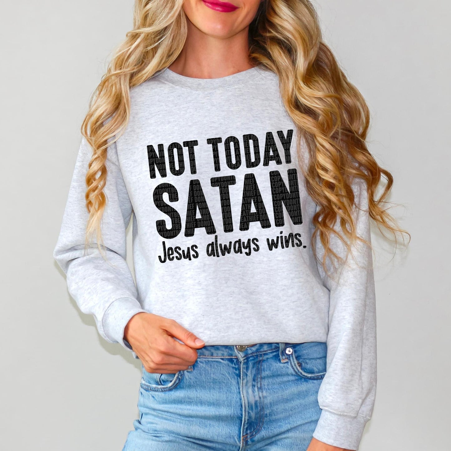 Not Today Satan...Jesus always wins BLACK FONT- DTF Transfer