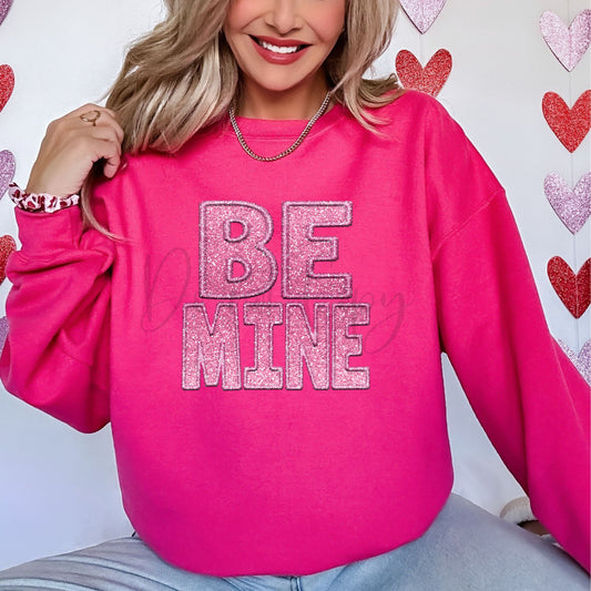 Be Mine- Faux Embroidery- Sweatshirt