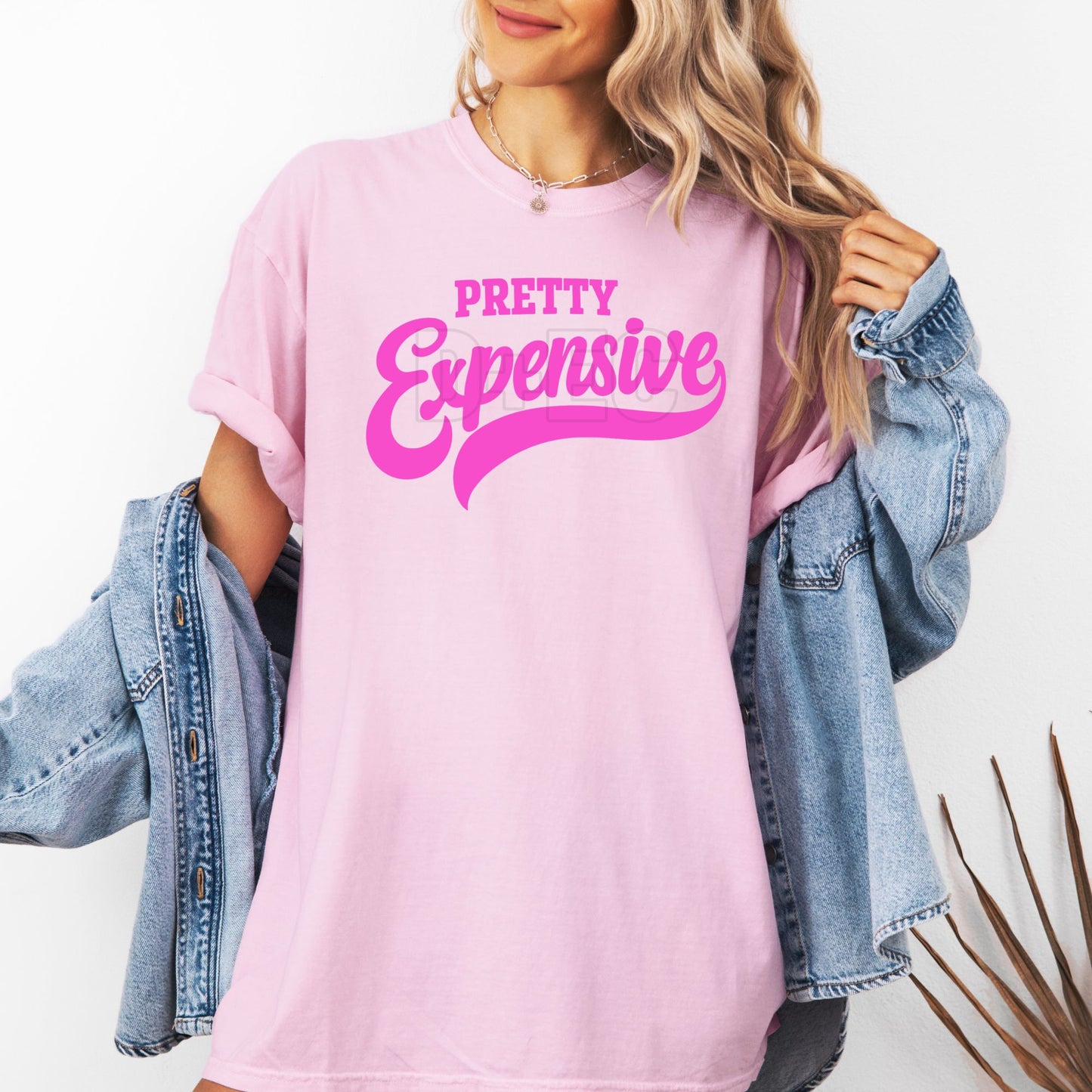Pretty Expensive- DTF Transfer