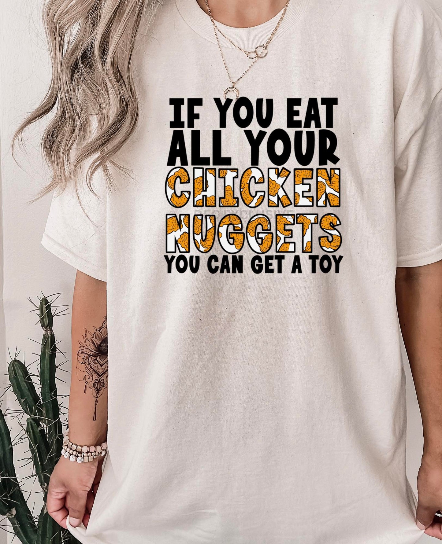 If You Eat All Your Chicken Nuggets You Can Get A Toy-DTF Transfer