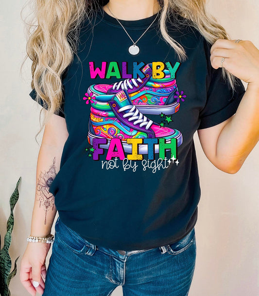 Walk by faith-Not by sight in White font-DTF Transfer