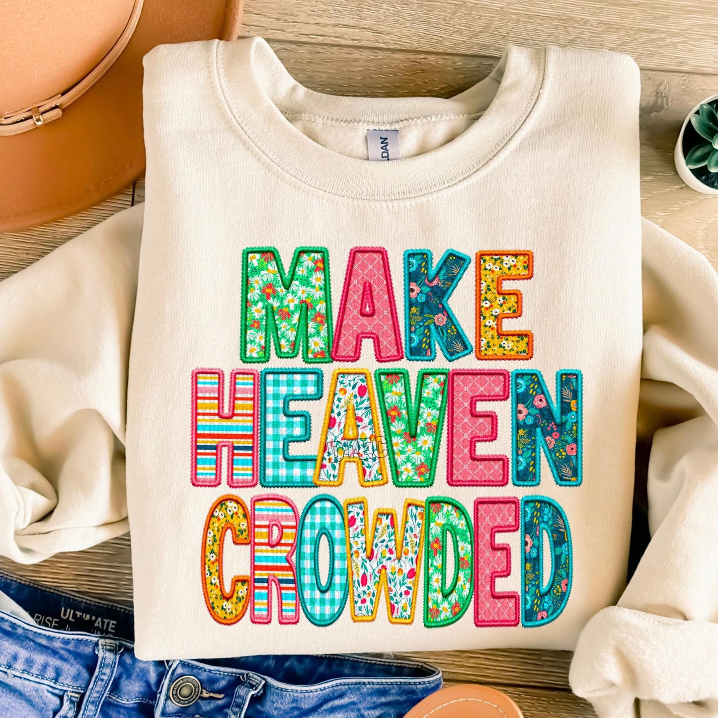 Make Heaven Crowded-DTF Transfer