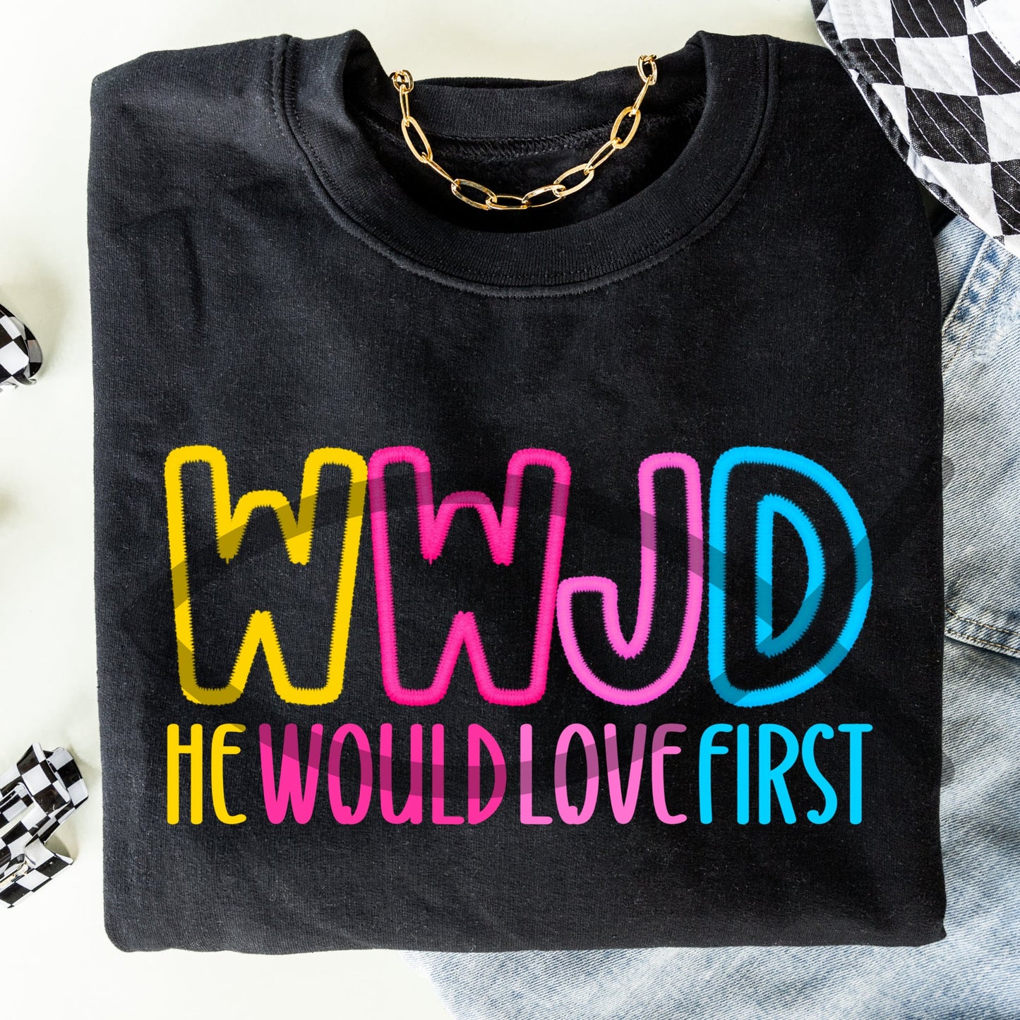 WWJD He would love first faux (FAKE) embroidery- Completed Sweatshirt
