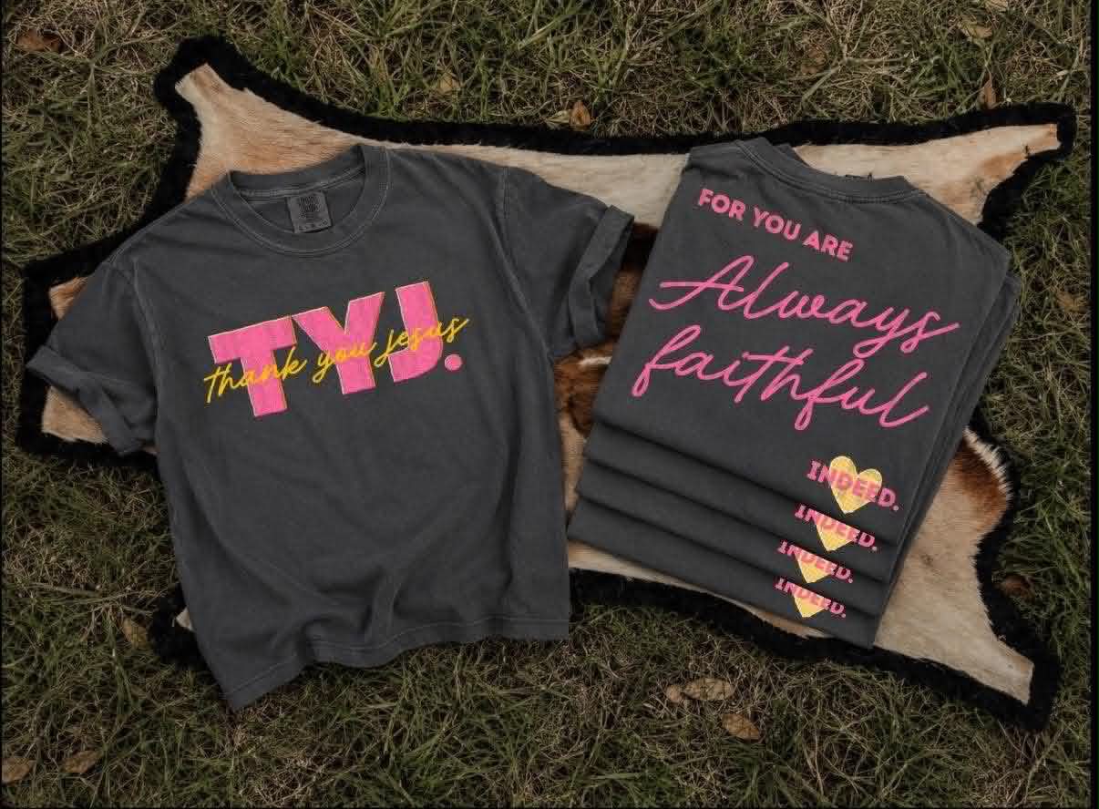 Thank You Jesus For You Are Always Faithful - SET both full size - DTF Transfer