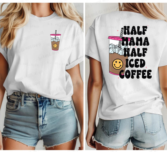 Half Mama Half Iced Coffee-SET-dtf transfer