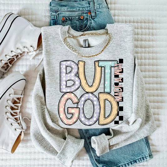 But God made a way- DTF Transfer