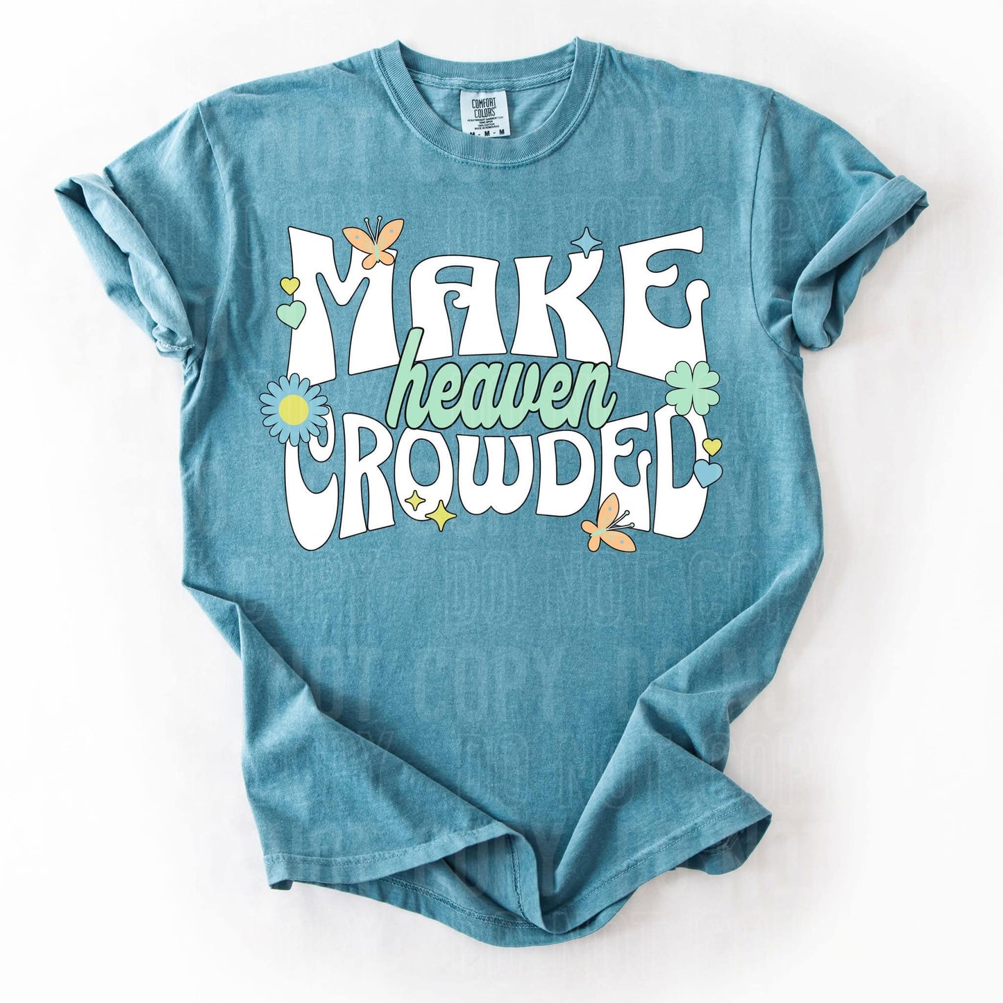 Make heaven crowded- DTF Transfer