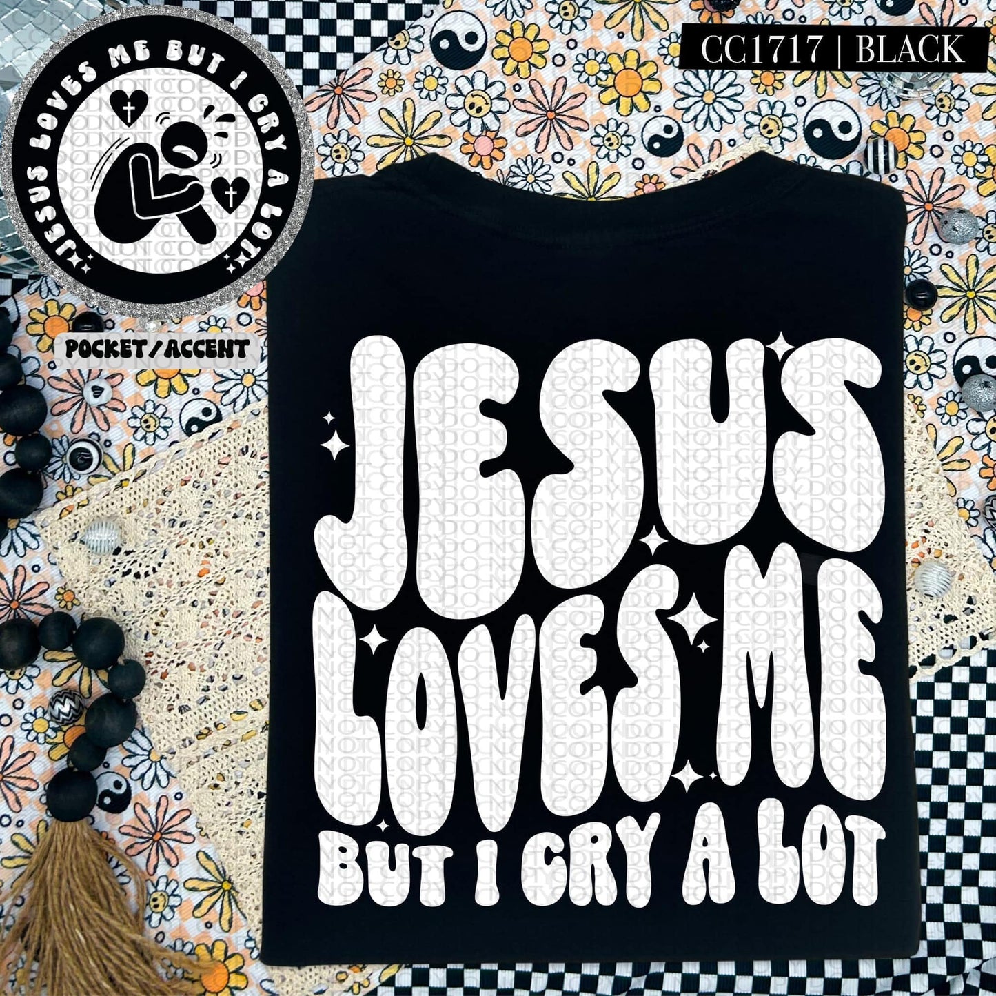Jesus loves me but I cry a lot-SET-DTF Transfer