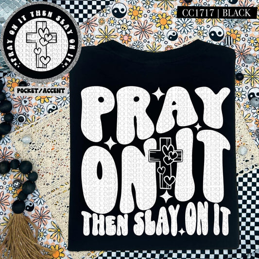 Pray on it then slay on it-SET-DTF Transfer