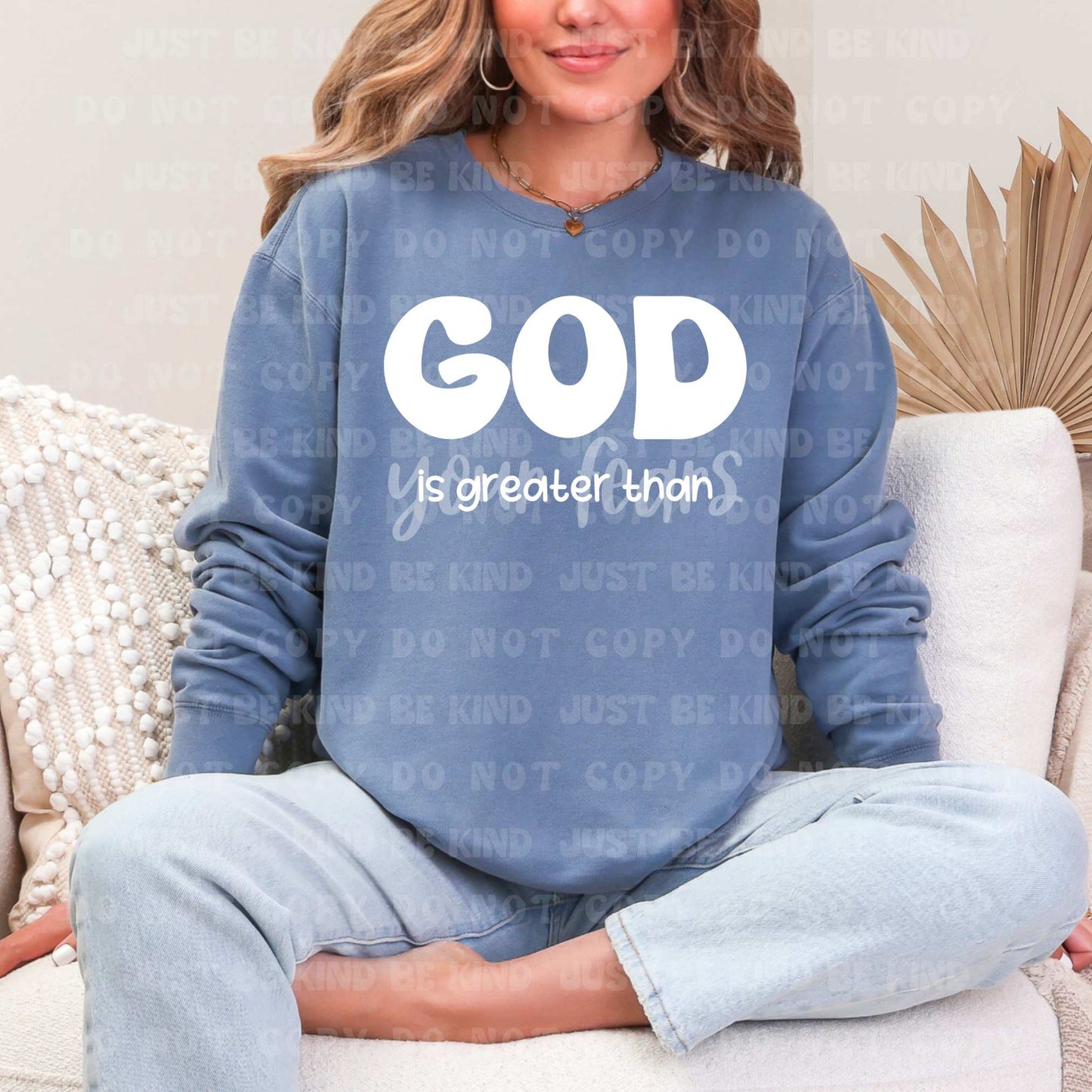 God is greater than your fears- DTF Transfer