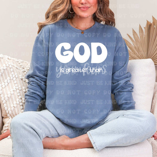 God is greater than your fears- DTF Transfer