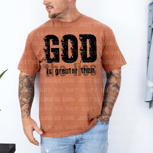 God is greater than the lies- DTF Transfer