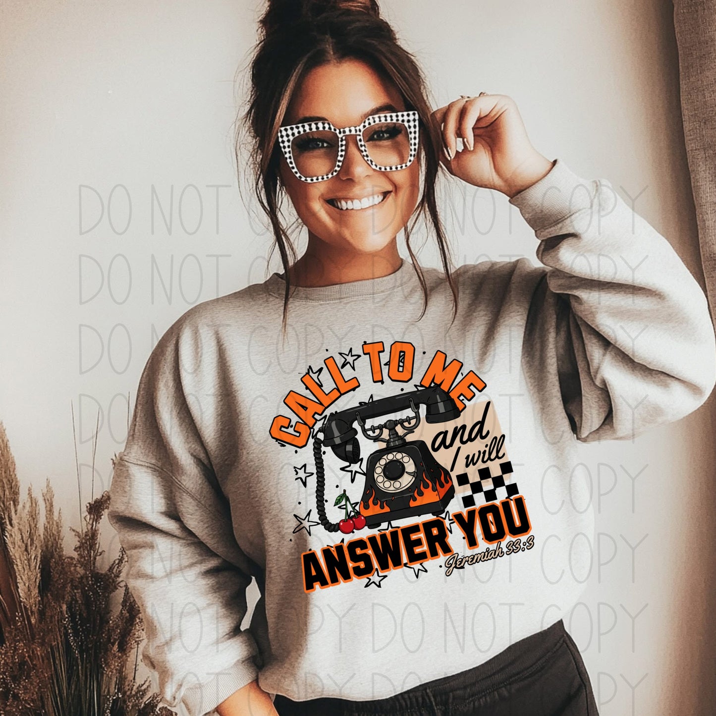 Call to me and I will answer you- DTF Transfer