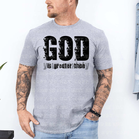 God is greater than your anxiety- DTF Transfer