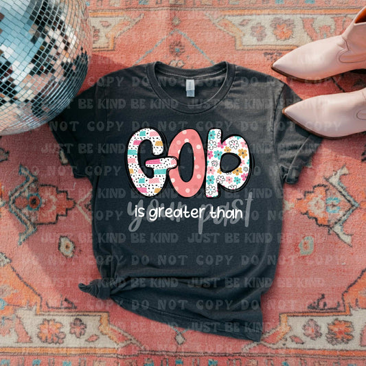 God is greater than your past- DTF Transfer