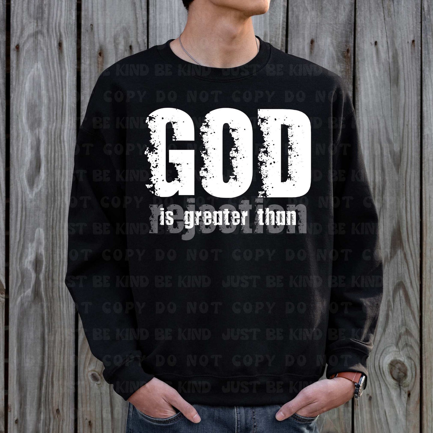God is greater than rejection- DTF Transfer